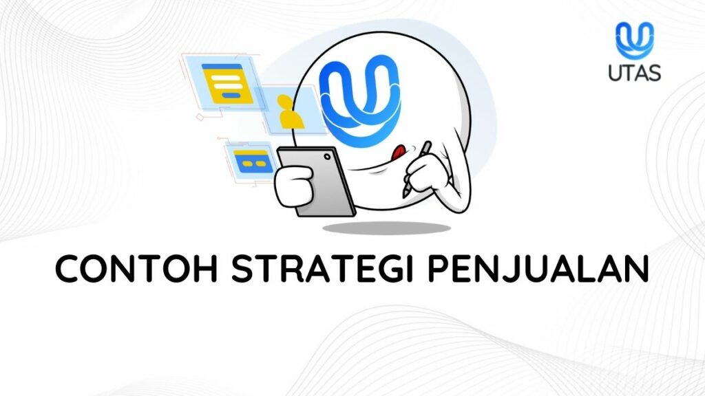 CONTOH STRATEGI PENJUALAN - UTAS