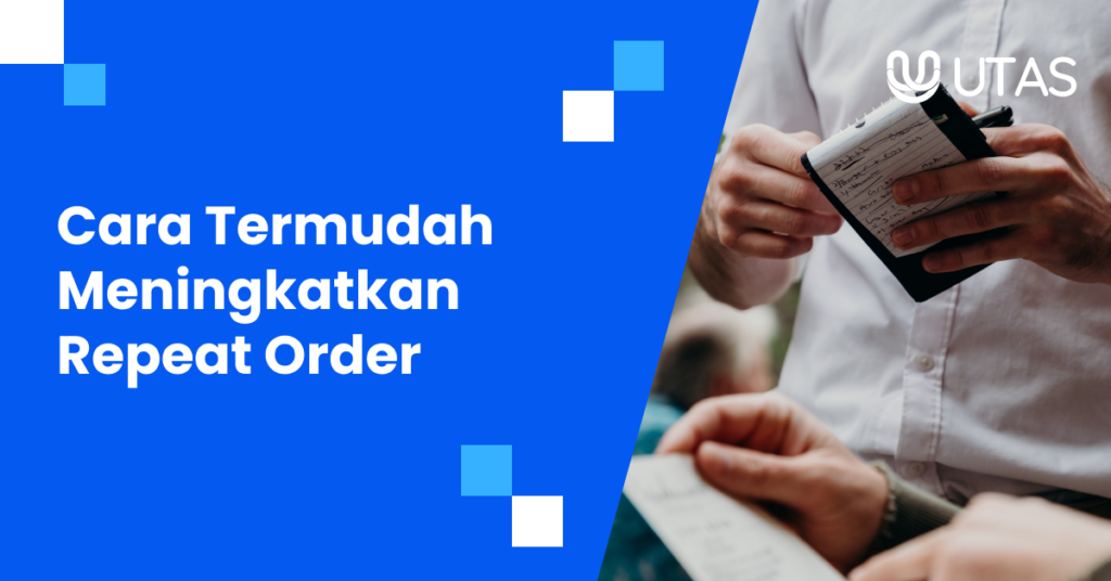 cara termudah meningkatkan repeat order